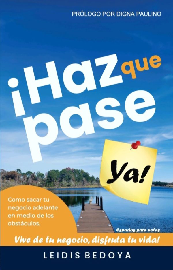 2 Libros¡Haz que pase ya! and Make it a reality now! EVENTO/EVENT. Two books. Español e Inglés.